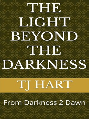 cover image of The Light Beyond the Darkness